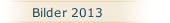 Bilder 2013